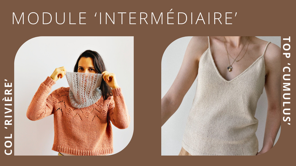 Modules de tricot - tous niveaux | un kit & des ateliers