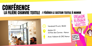 Fashion Revolution Week - Vendredi 19 avril | Conférence : 'La filière chanvre Textile'