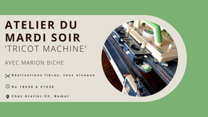 Mardis soirs | Ateliers de tricot machine avec Marion Biche (acompte)