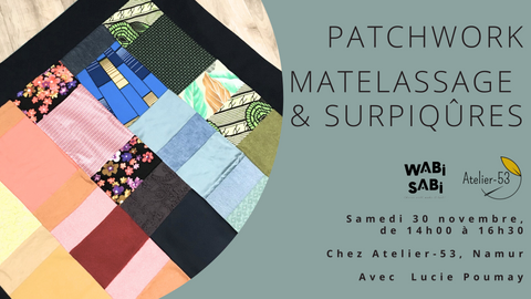 Samedi 30 novembre | Patchwork : matelassage & surpiqûres