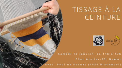 Samedi 18 janvier | Tissage à la ceinture (acompte)