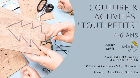 Samedi 31 mai | Couture & activités "tout-petits" (acompte)