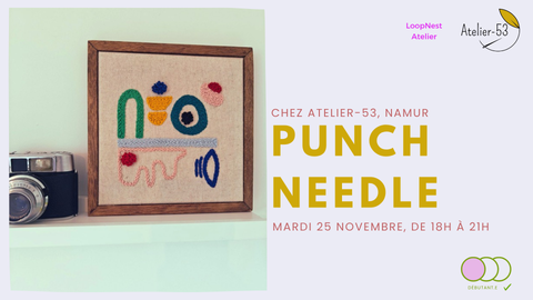 Mardi 25 novembre | Punch needle