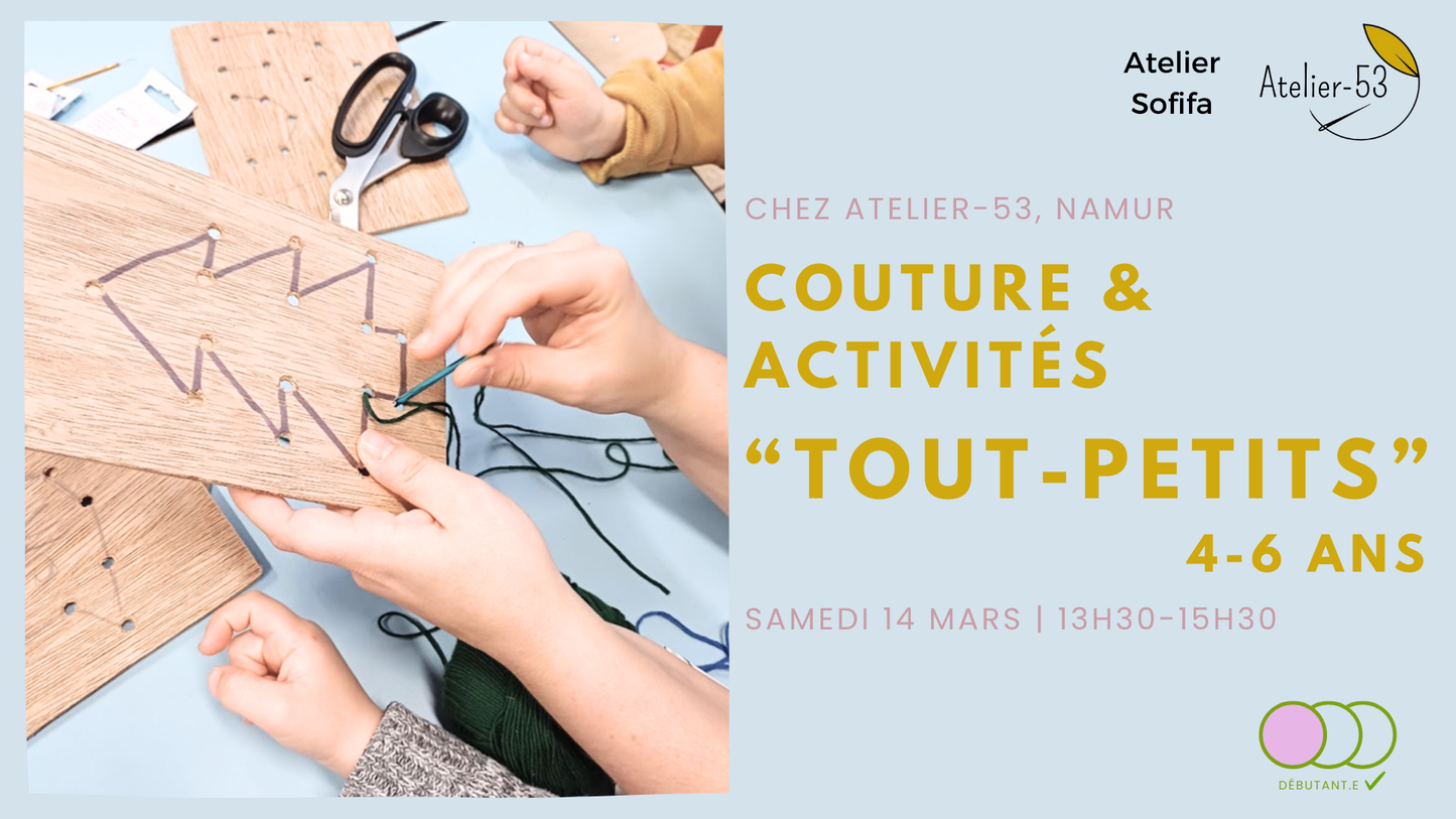Samedi 14 mars | Couture & activités "tout-petits" (acompte)