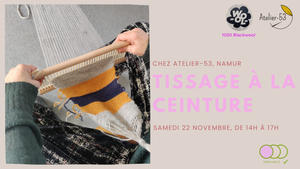 Samedi 22 novembre | Tissage à la ceinture (acompte)