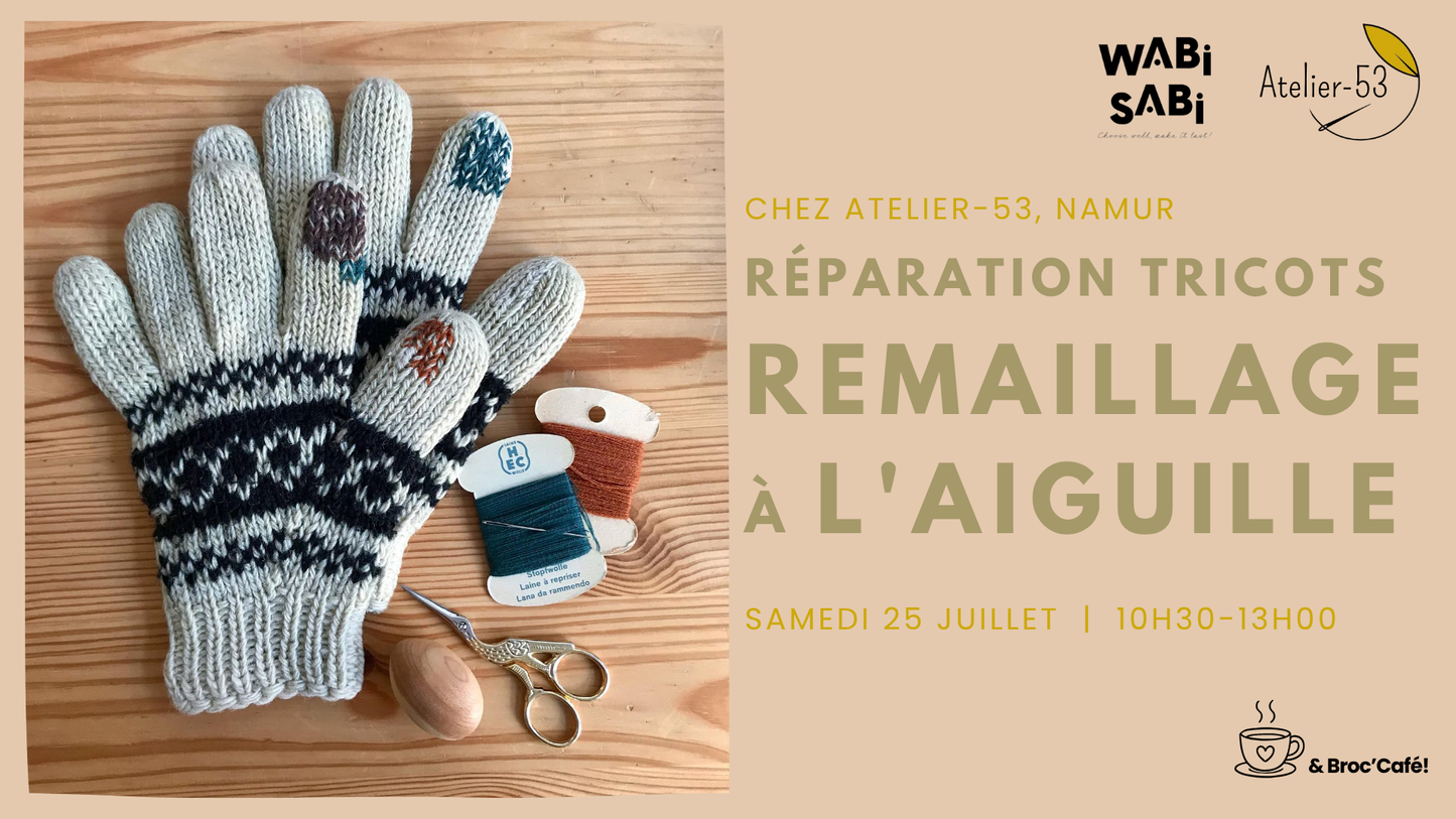 Samedi 25 juillet | Réparation tricots : Remaillage à l'aiguille