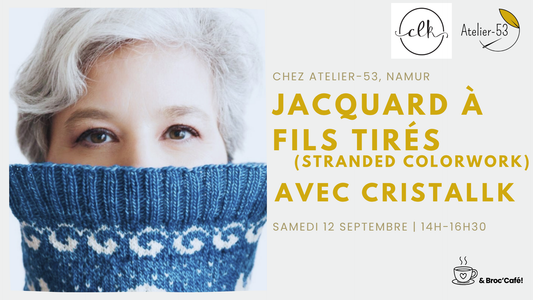 Samedi 12 septembre | Jacquard à fils tirés (stranded colorwork) avec ChristalLK