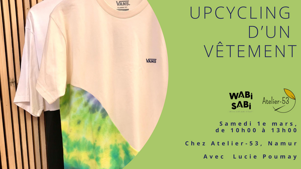 Samedi 1er mars | 'Upcycling'