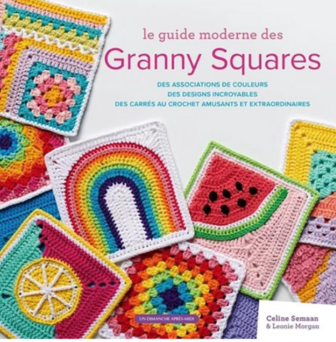 Le guide moderne des Granny Squares