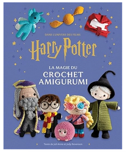 Dans l'univers des films Harry-Potter - La magie du crochet amigurumi