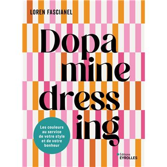 Couverture du livre Dopamine dressing de Loren Fascianel
