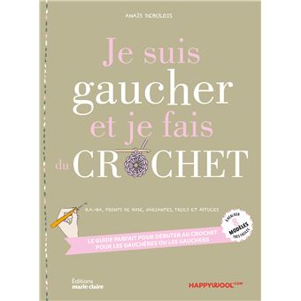 Je suis gaucher et je fais du crochet