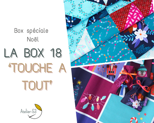 LA BOX 18 spéciale Noël - 'Touche à tout'