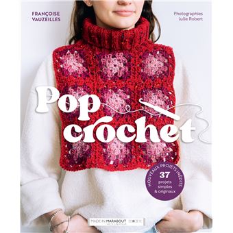 Pop crochet - Nouvelle édition augmentée