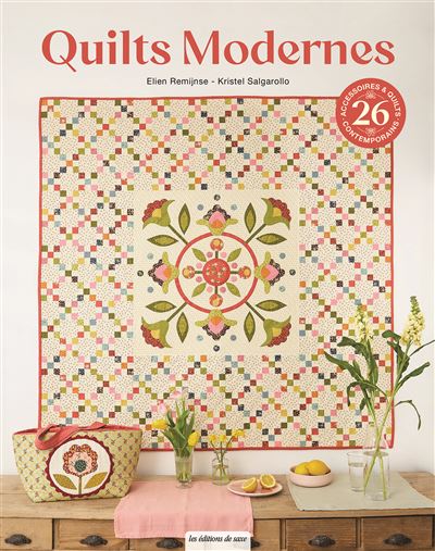 Quilts modernes - 26 accessoires & quilts contemporains