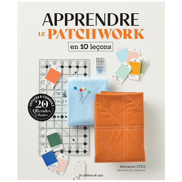 Apprendre le patchwork en 10 leçons