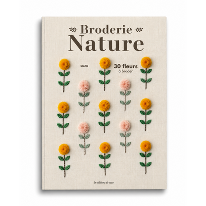 Couverture du livre Broderie nature, 30 fleurs à broder