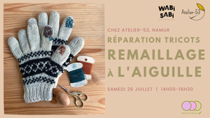 Samedi 26 juillet | Réparation tricots : Remaillage à l'aiguille