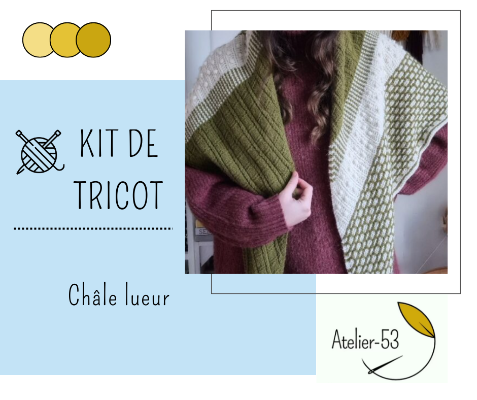 Kit de tricot (confirmé) - Châle lueur d'Audrey Borrego
