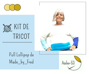 Kit de tricot (confirmé) - Pull Lollipop de Made_by_Fred