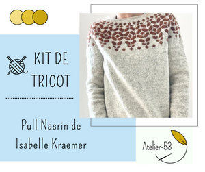 Kit de tricot (confirmé) - Pull Nasrin de Isabelle Kraemer