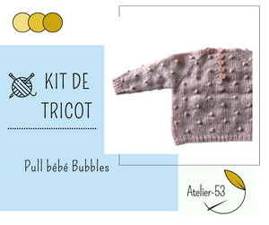 Kit de tricot Bébé (confirmé) - Pull bébé Bubbles