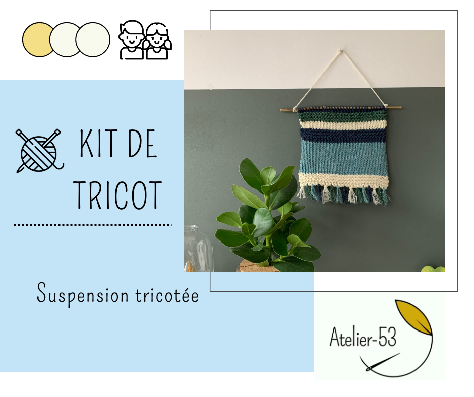 Kit tricot (débutant) - Suspension tricotée