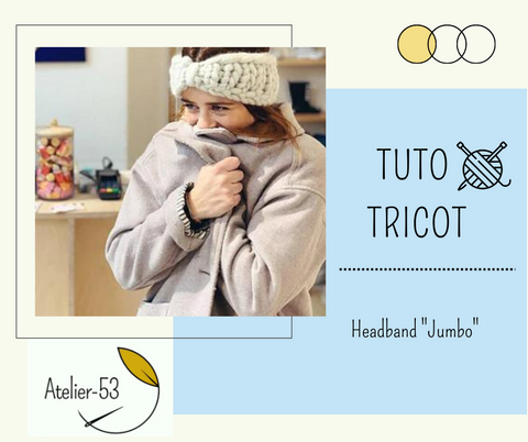Patron de tricot - Headband Jumbo (débutant)